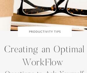 Creating an Optimal WorkFlow part 2