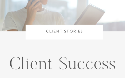 Client Success Stories Part 1